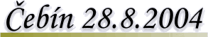 �eb�n 28.8.2004