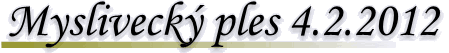 Mysliveck� ples 2012