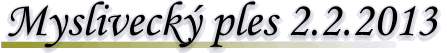 Mysliveck� ples 2013