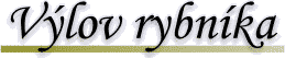 V�lov rybn�ka