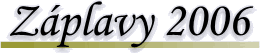 Z�plavy 2006